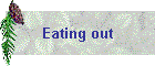 Eating out